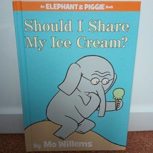 Should I Share My Ice Cream? An Elephant & Piggie Book Hardcover by: Mo Willems